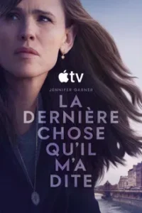 LA DERNIERE CHOSE QU&rsquo;IL M&rsquo;A DITE Saison 2
