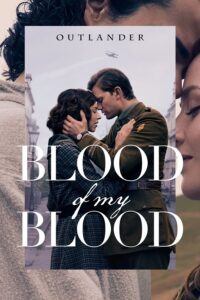 OUTLANDER : BLOOD OF MY BLOOD