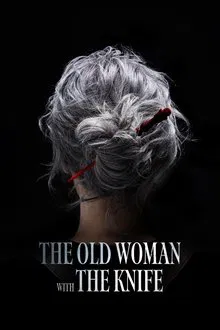 THE OLD WOMAN WITH THE KNIFE