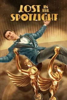 LOST IN THE SPOTLIGHT